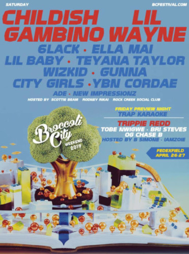 Broccoli City Festival: Childish Gambino, Lil Wayne, 6lack, Ella Mai & Lil Baby - Saturday at FedEx Field Broccoli City Festival: Childish Gambino, Lil Wayne, 6lack, Ella Mai & Lil Baby - Saturday at FedEx Field